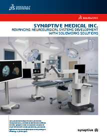SOLIDWORKS Case Study Synaptive Medical